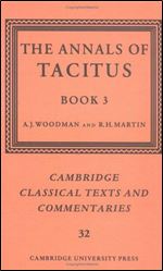 The Annals of Tacitus: Book 3 (Cambridge Classical Texts and Commentaries, Series Number 32)