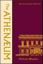 The Athenaeum: More Than Just Another London Club