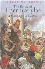 The Battle of Thermopylae: A Campaing in Context