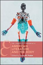 The Cambridge Companion to American Literature and the Body (Cambridge Companions to Literature)