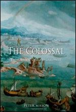 The Colossal: From Ancient Greece to Giacometti