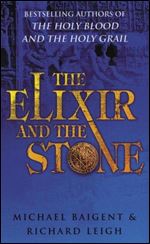The Elixir and the Stone: The Tradition of Magic and Alchemy
