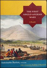 The First Anglo-Afghan Wars: A Reader
