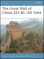 The Great Wall of China 221 BCAD 1644