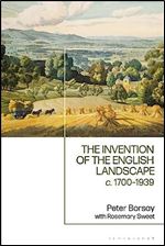 The Invention of the English Landscape: c. 1700-1939