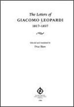 The Letters of Giacomo Leopardi 1817-1837 (Italian Perspectives (Maney))