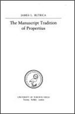 The Manuscript Tradition of Propertius (Phoenix Supplementary Volume)