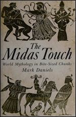 The Midas Touch: World Mythology in Bite-sized Chunks