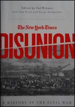 The New York Times Disunion: A History of the Civil War
