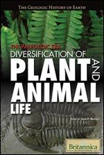 The Paleozoic Era: Diversification of Plant and Animal Life (Geologic History of Earth)