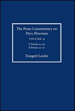 The Penn Commentary on Piers Plowman, Volume 4: C Pass s 15-19 B Pass s 13-17