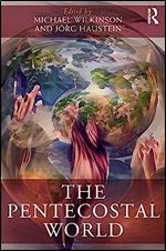 The Pentecostal World (Routledge Worlds)