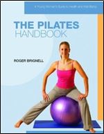 The Pilates Handbook (Young Woman's Guide to Health and Well-Being)