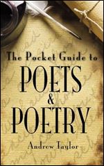 The Pocket Guide to Poets and Poetry (Pocket Guides)