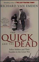 The Quick and the Dead: Fallen Soldiers and Their Families in the Great War
