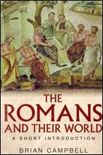 The Romans and their World: A Short Introduction