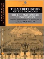The Secret History of the Mongols: The Life and Times of Chinggis Khan (Institute of East Asian Studies)