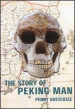 The Story of Peking Man