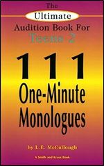 The Ultimate Audition Book for Teens 2: 111 One-Minute Monologues (Young Actors Series)