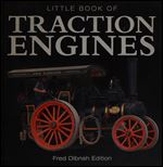 Traction Engines, Fred Dibnah Edition