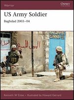 US Army Soldier: Baghdad 2003-04 (Warrior)