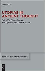 Utopias in Ancient Thought (Issn, 395)