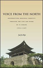 Voice from the North: Resurrecting Regional Identity Through the Life and Work of Yi Sihang (16721736)