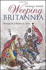 Weeping Britannia: Portrait of a Nation in Tears