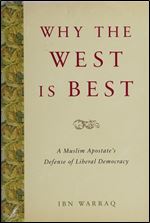 Why the West is Best: A Muslim Apostate's Defense of Liberal Democracy