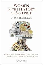Women in the History of Science: A Sourcebook