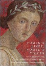 Women's Lives, Women's Voices: Roman Material Culture and Female Agency in the Bay of Naples