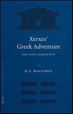 Xerxes' Greek Adventure: The Naval Perspective