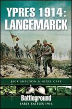 Ypres 1914: Langemarck: Early Battles 1914 (Battleground)