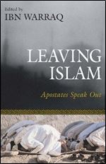 Leaving Islam: Apostates Speak Out