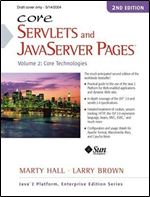 Core Servlets and Javaserver Pages: Advanced Technologies