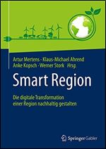 Smart Region: Die digitale Transformation einer Region nachhaltig gestalten [German]