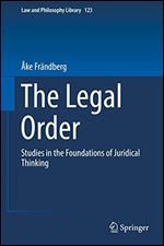 The Legal Order: Studies in the Foundations of Juridical Thinking