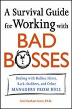 A Survival Guide for Working With Bad Bosses
