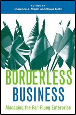 Borderless Business: Managing the Far-Flung Enterprise