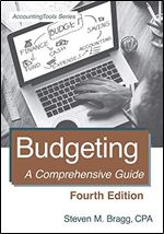Budgeting: Fourth Edition: A Comprehensive Guide Ed 4