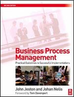 Business Process Management: Practical Guidelines to Successful Implementations