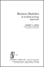 Business statistics: A problem-solving approach