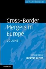 Cross-Border Mergers in Europe (Law Practitioner Series) (Volume 2)