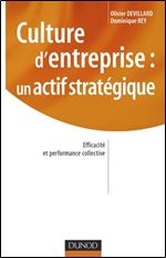 Culture d'entreprise : un actif strategique : Efficacite et performance collective