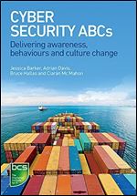 Cybersecurity ABCs: Delivering awareness, behaviours and culture change
