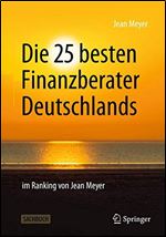 Die 25 besten Finanzberater Deutschlands im Ranking von Jean Meyer [German]