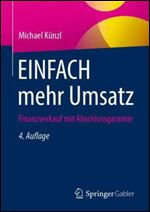 EINFACH mehr Umsatz: Finanzverkauf mit Abschlussgarantie (German Edition) Ed 4