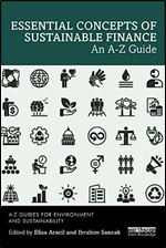 Essential Concepts of Sustainable Finance (A-Z Guides for Environment and Sustainability)