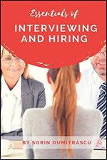 Essentials of Interviewing and Hiring: A Practical Guide (Career)
