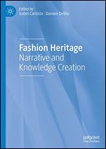 Fashion Heritage: Narrative and Knowledge Creation